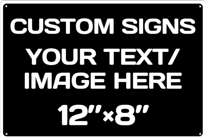 customizable sign,Aluminum Weatherproof Metal Sign Multiple Sizes Custom Personalized Text And picture Here,Traffic Regulation Horizontal Street Signs,hazard sign,garden sign,custom door sign,