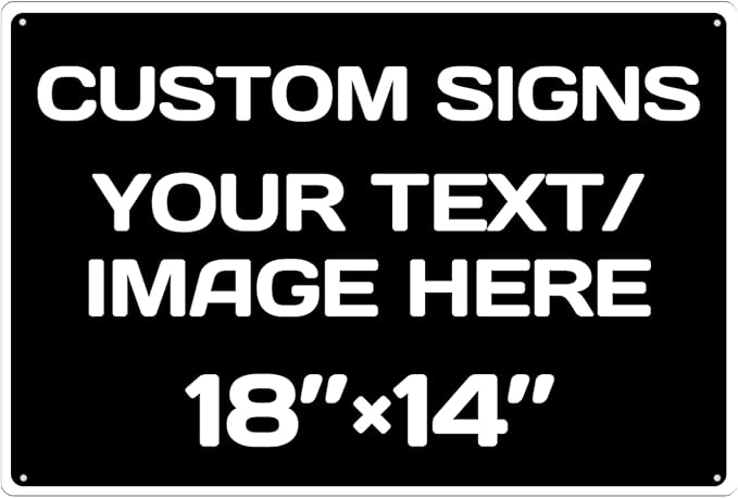 Custom Aluminum Weatherproof Metal Sign - 18 * 12Inch, Personalized Text & Picture, Black & White Traffic Regulation Horizontal Sign