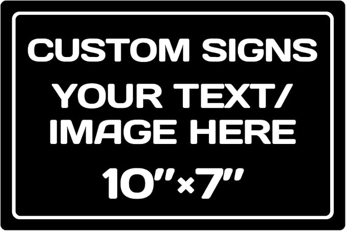 Personalized Aluminum Weatherproof Metal Signs - Custom Text & Picture, Multiple Sizes - Hazard, Garden, Custom Door & Business Signs