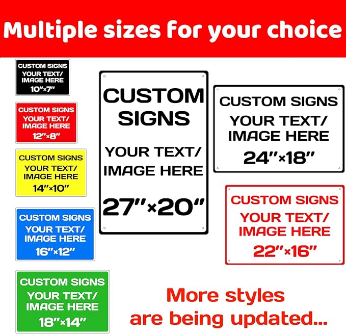 Custom Sign, Custom Sign for Business, Indoor/Outdoor use. 16 * 22 Inches,Multiple Sizes,Aluminum Personalized Signs, Rust Free .04 Aluminum, Fade Resistant,